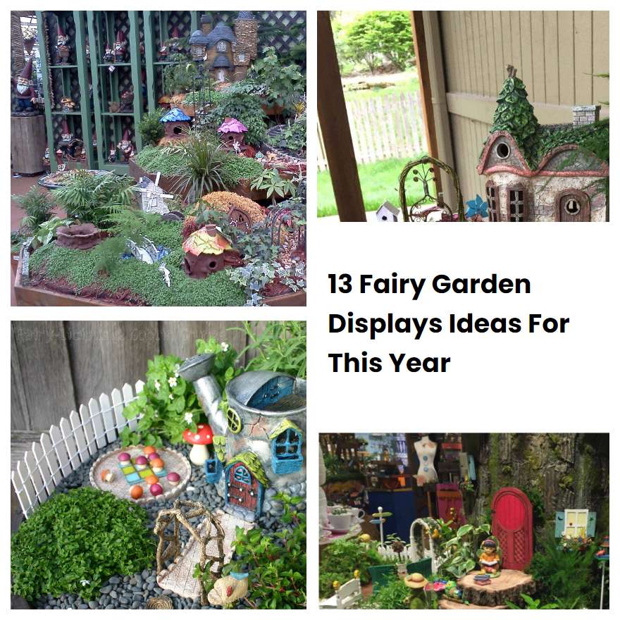 Fairy Garden Displays Ideas For This Year Sharonsable