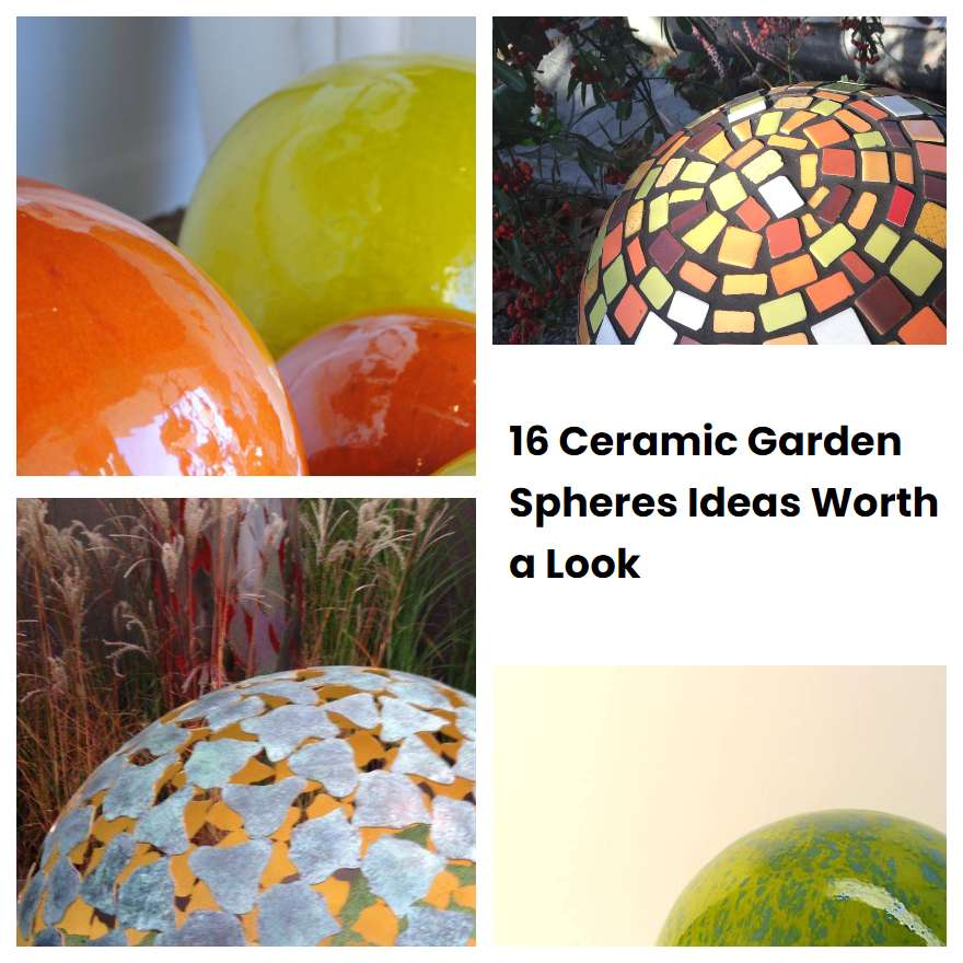 Ceramic Garden Spheres Ideas Worth A Look Sharonsable