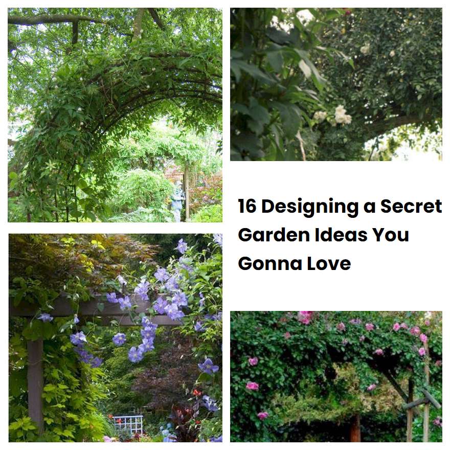 Designing A Secret Garden Ideas You Gonna Love Sharonsable