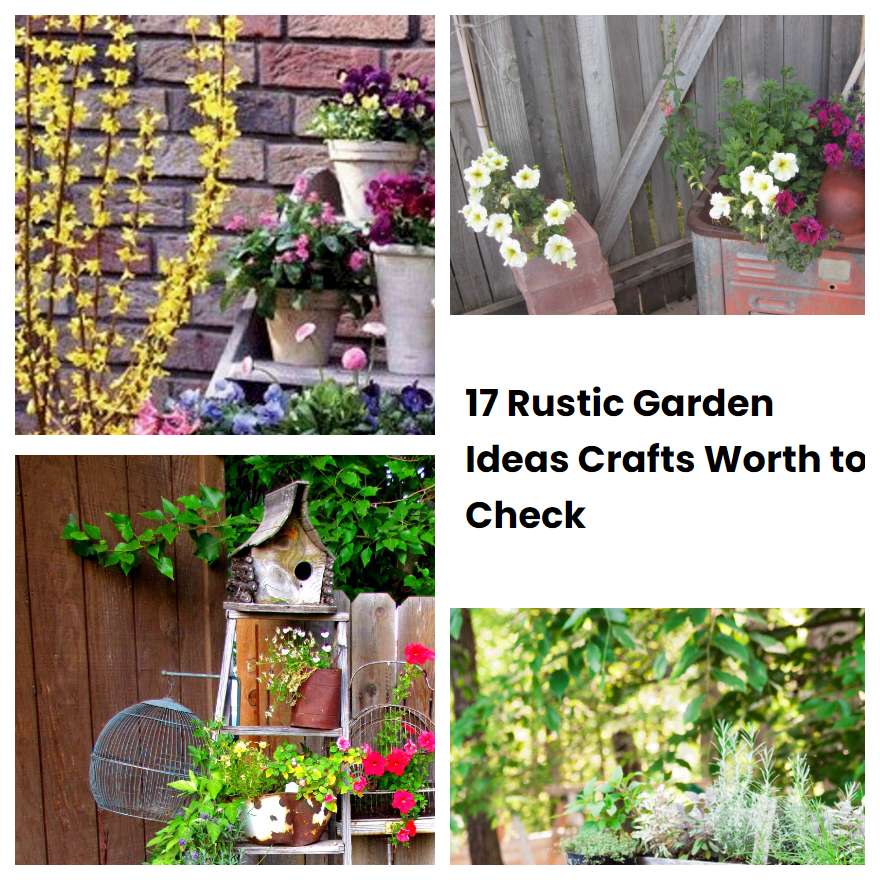 17 Rustic Garden Ideas Crafts Worth To Check SharonSable