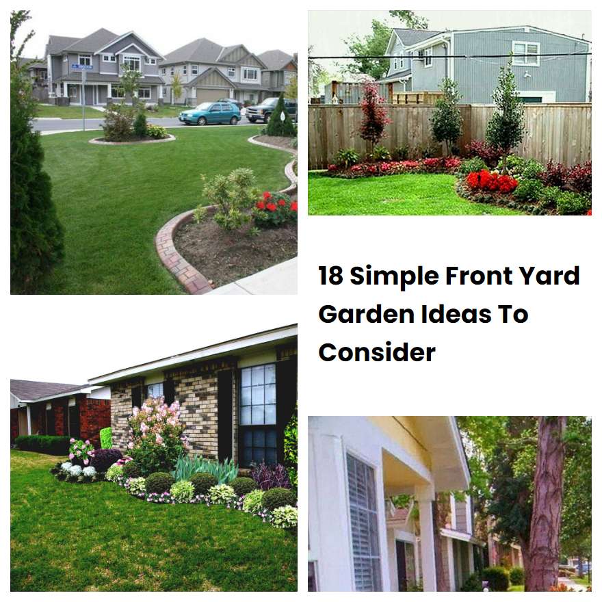 Simple Front Yard Garden Ideas To Consider Sharonsable