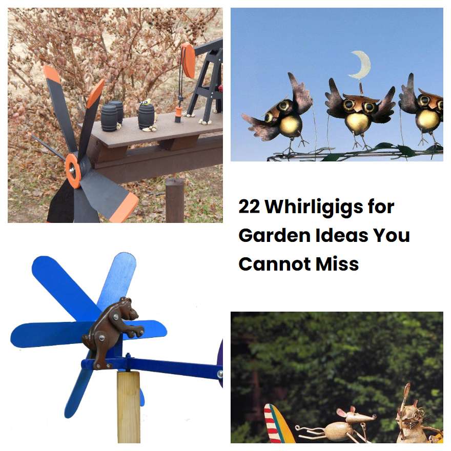 22 Whirligigs For Garden Ideas You Cannot Miss SharonSable