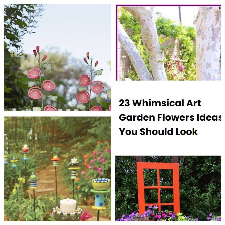 Whimsical Art Garden Flowers Ideas You Should Look Sharonsable