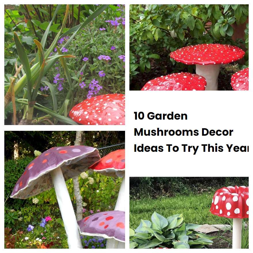 10 Garden Mushrooms Decor Ideas To Try This Year SharonSable   10 Garden Mushrooms Decor Ideas To Try This Year 