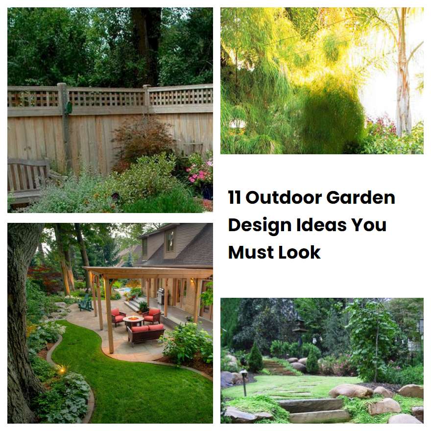 11 Outdoor Garden Design Ideas You Must Look | SharonSable