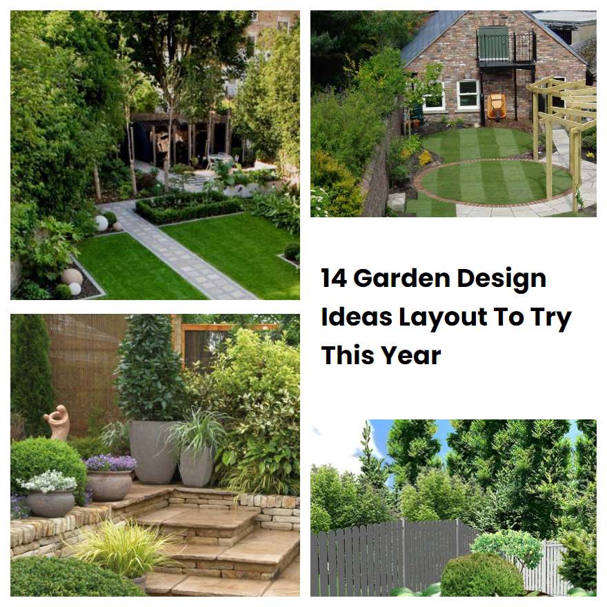 14 Garden Design Ideas Layout To Try This Year | SharonSable