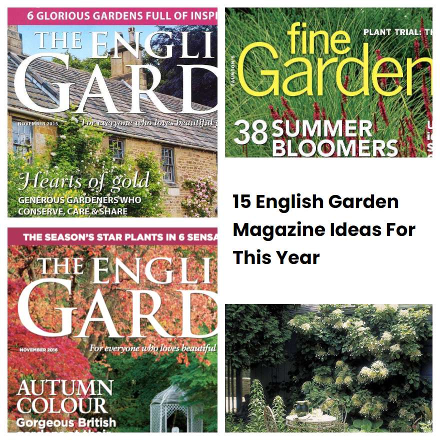 15 English Garden Magazine Ideas For This Year | SharonSable