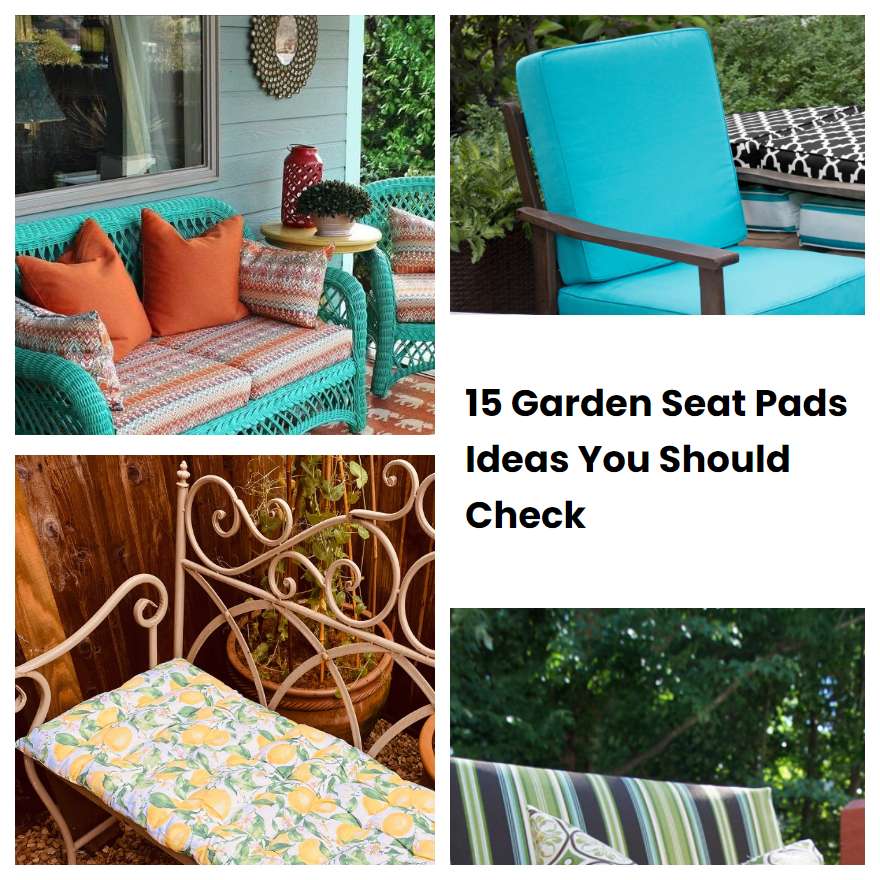 15 Garden Seat Pads Ideas You Should Check SharonSable