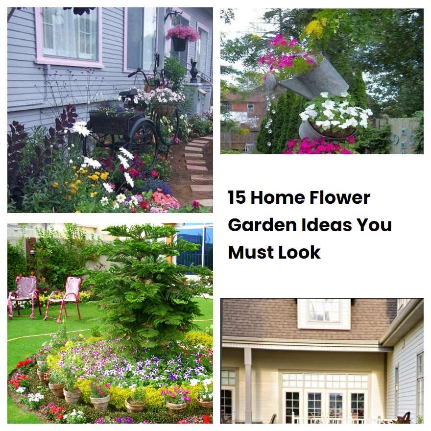 15 Home Flower Garden Ideas You Must Look | SharonSable