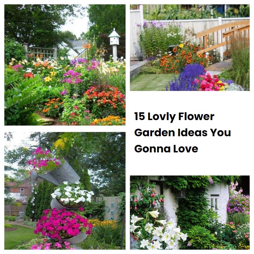 15 Lovly Flower Garden Ideas You Gonna Love | SharonSable