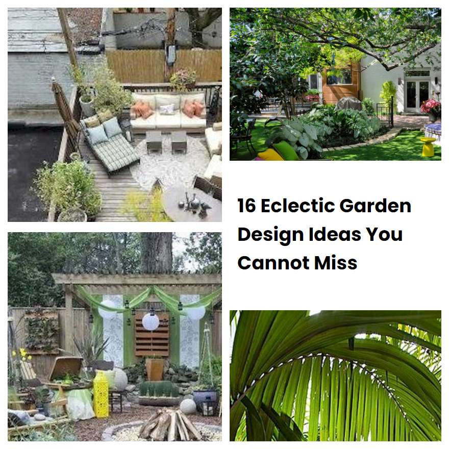 16 Eclectic Garden Design Ideas You Cannot Miss Sharonsable