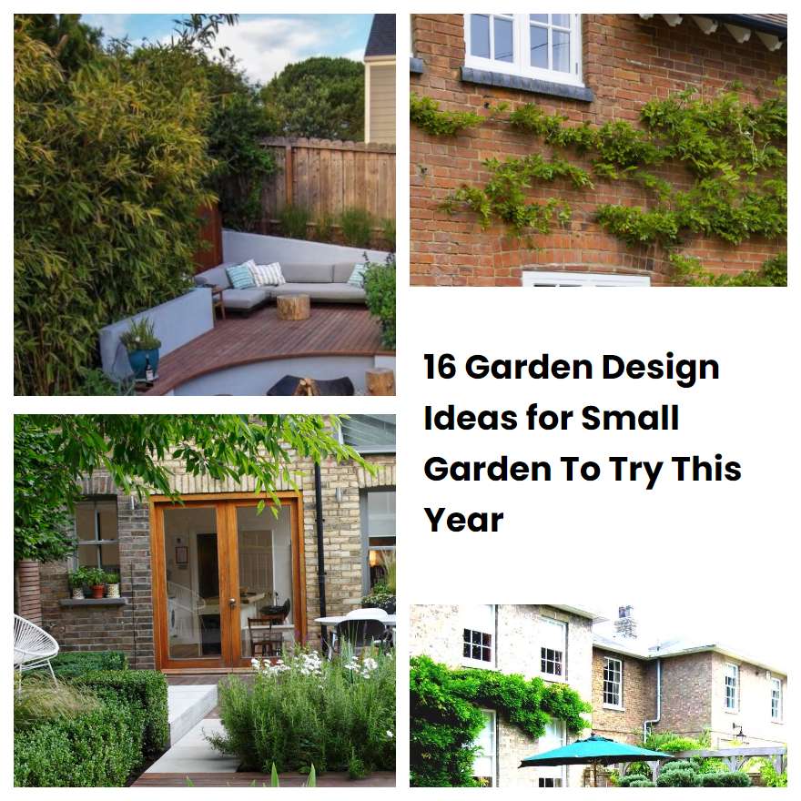 16 Garden Design Ideas for Small Garden To Try This Year