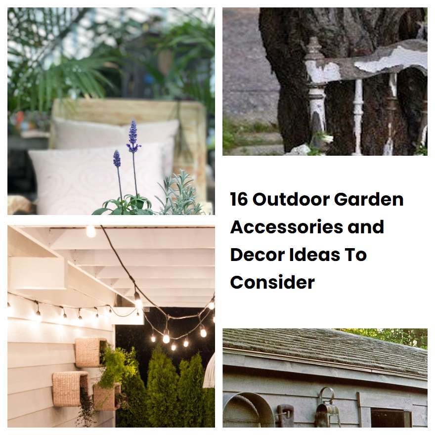 16 Outdoor Garden Accessories and Decor Ideas To Consider | SharonSable