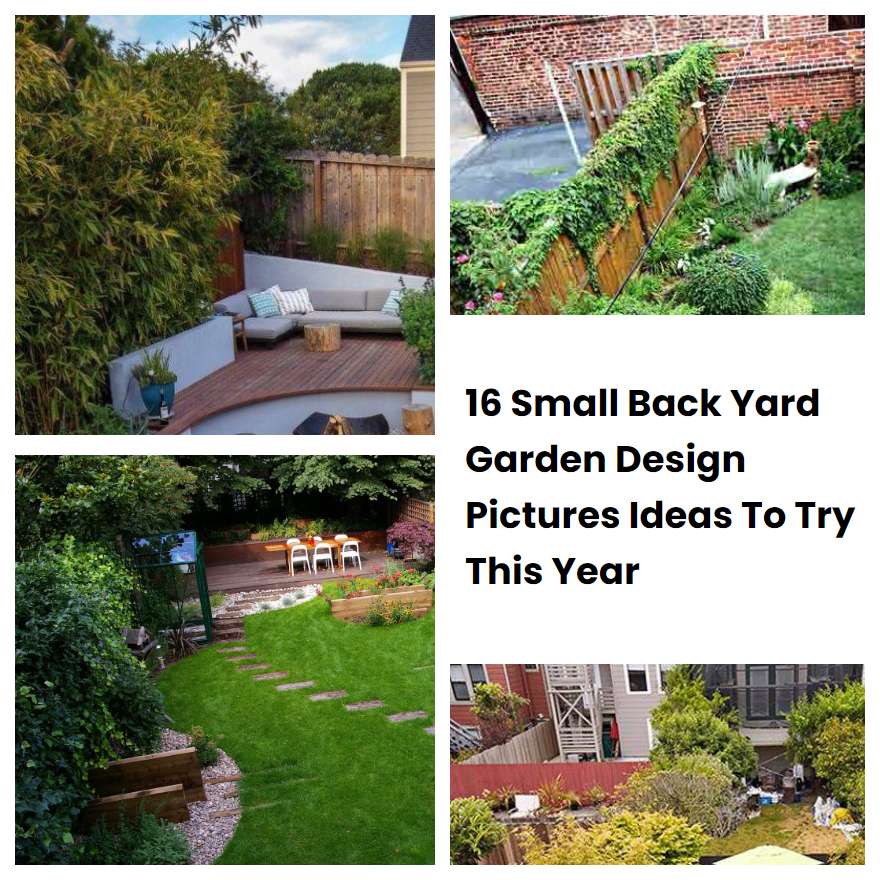 16 Small Back Yard Garden Design Pictures Ideas To Try This Year