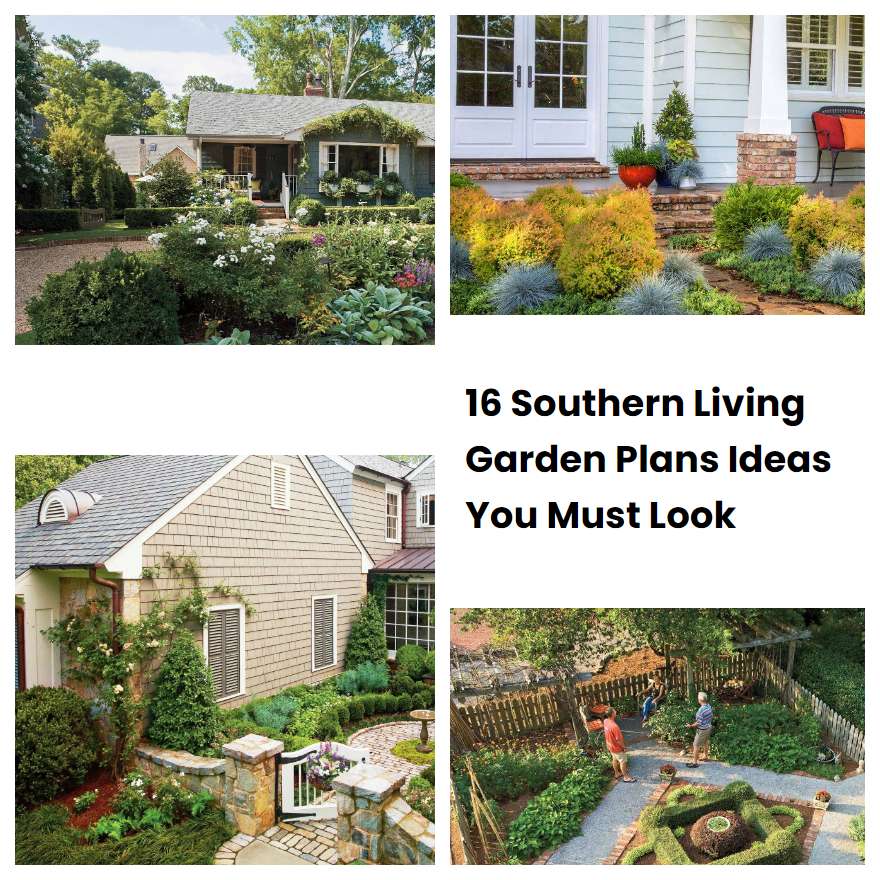 16 Southern Living Garden Plans Ideas You Must Look SharonSable