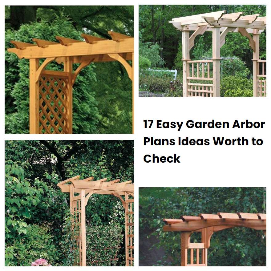 17 Easy Garden Arbor Plans Ideas Worth to Check