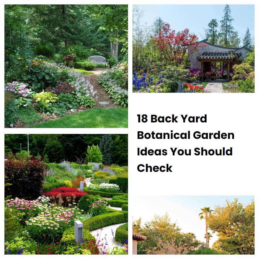 18 Back Yard Botanical Garden Ideas You Should Check