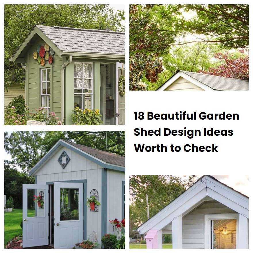 18 Beautiful Garden Shed Design Ideas Worth To Check | SharonSable