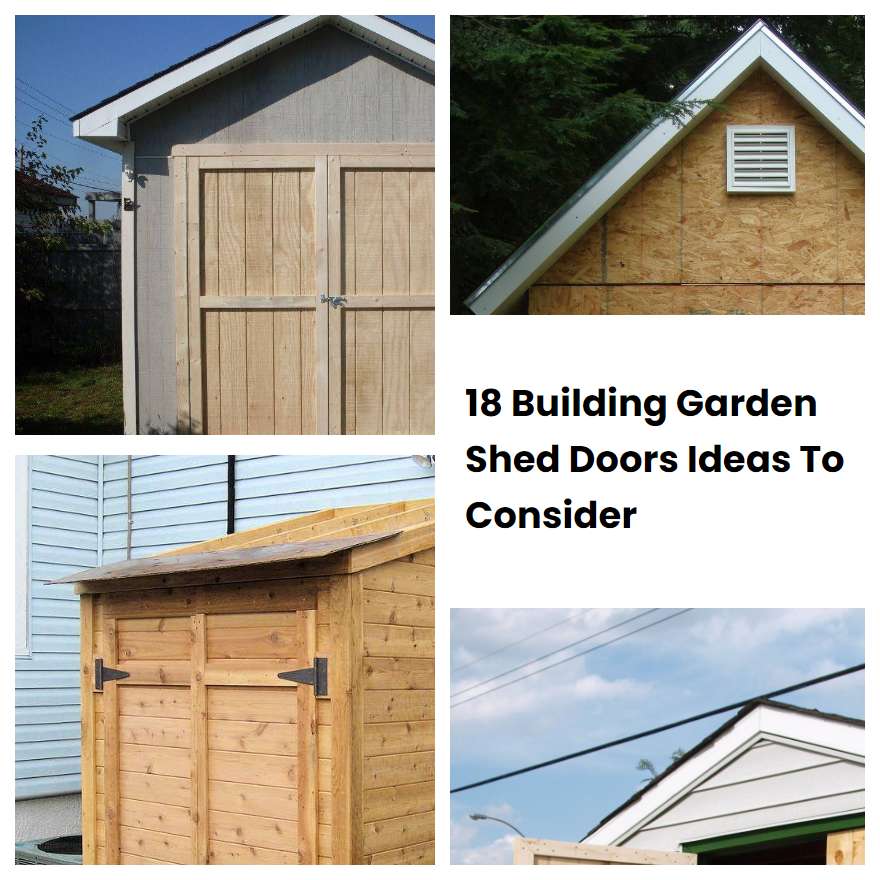 18 Building Garden Shed Doors Ideas To Consider SharonSable