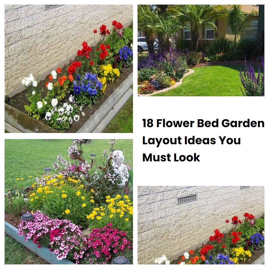 18 Flower Bed Garden Layout Ideas You Must Look Sharonsable