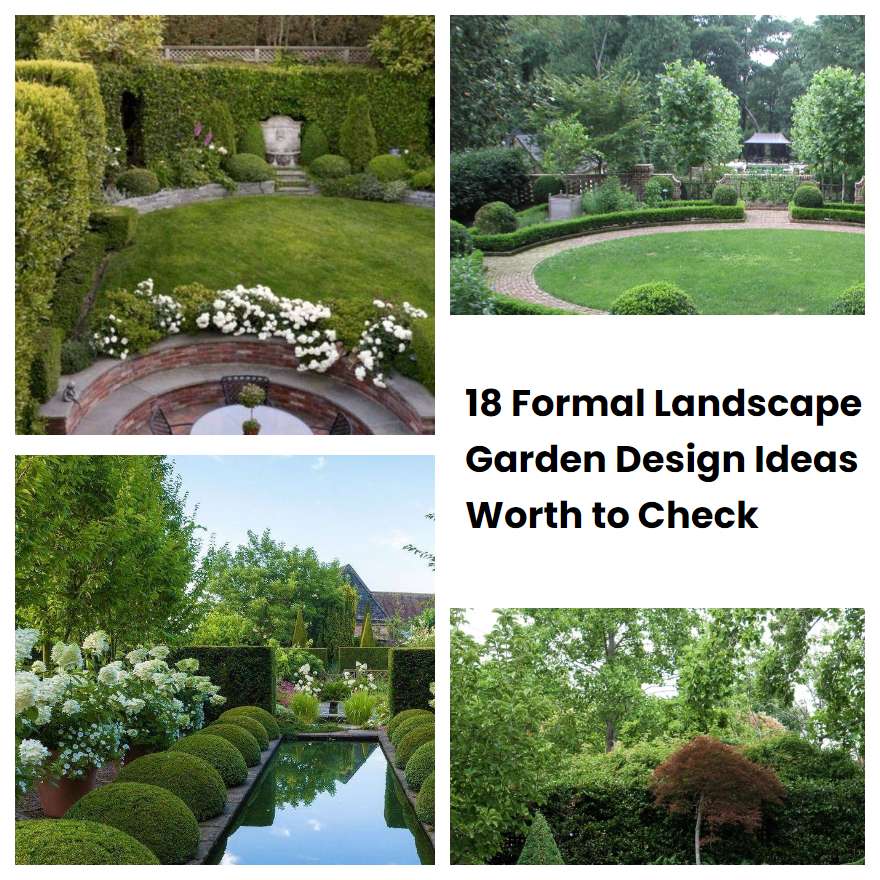 18 Formal Landscape Garden Design Ideas Worth To Check Sharonsable