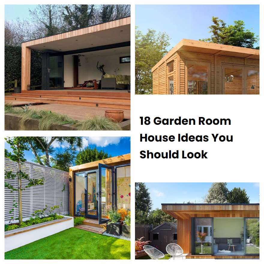 18 Garden Room House Ideas You Should Look | SharonSable