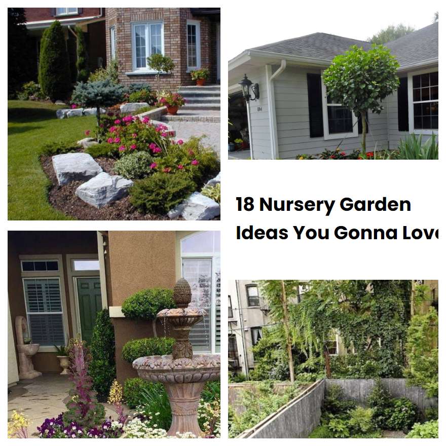 18 Nursery Garden Ideas You Gonna Love Sharonsable 7940