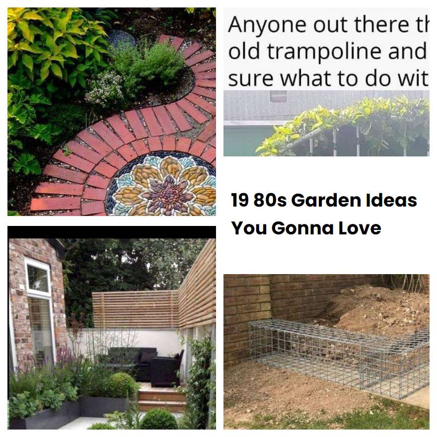 19 80s Garden Ideas You Gonna Love | SharonSable