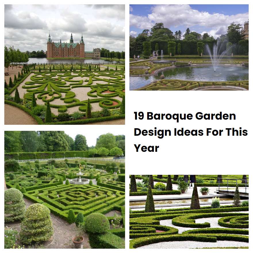 19 Baroque Garden Design Ideas For This Year | SharonSable