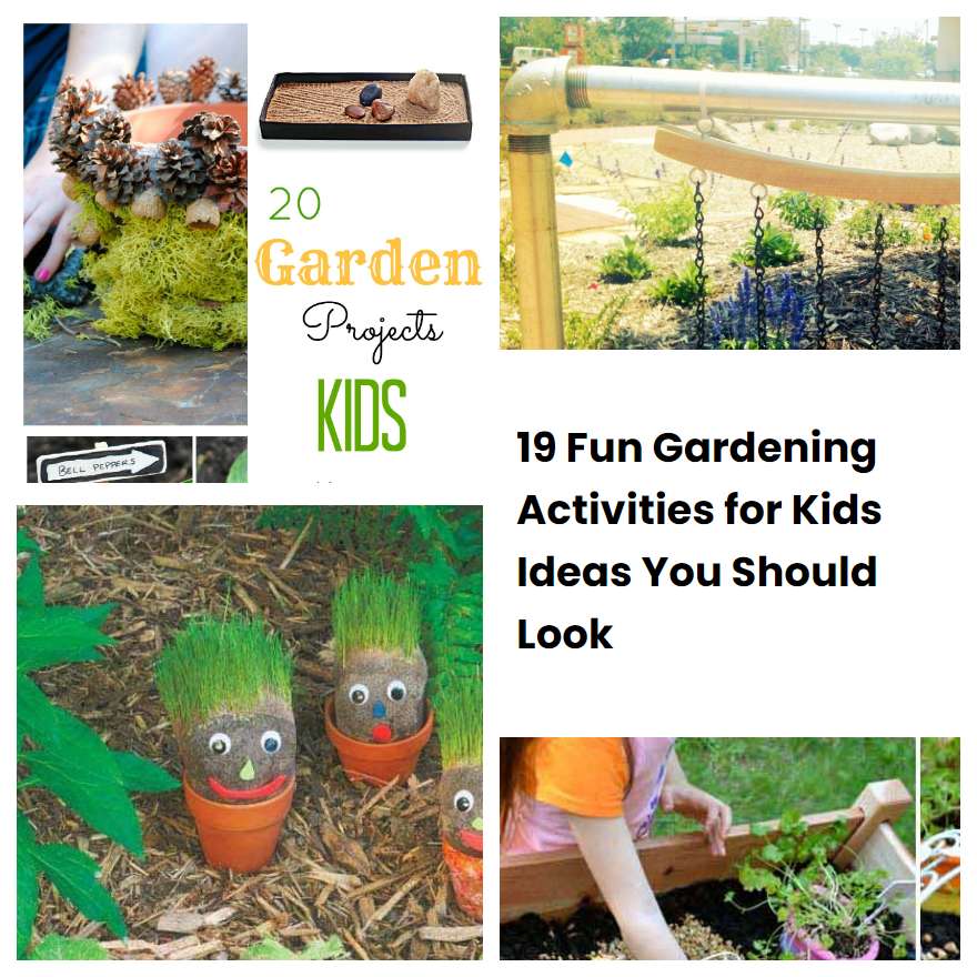 19 Fun Gardening Activities for Kids Ideas You Should Look | SharonSable