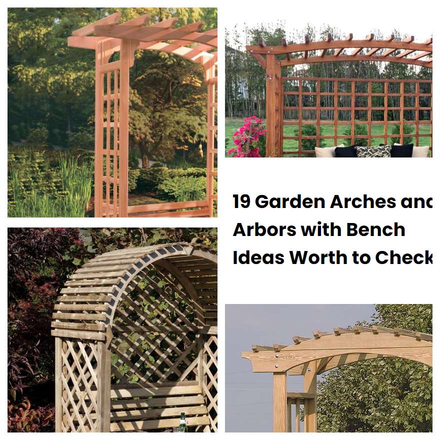 19 Garden Arches And Arbors With Bench Ideas Worth To Check Sharonsable 