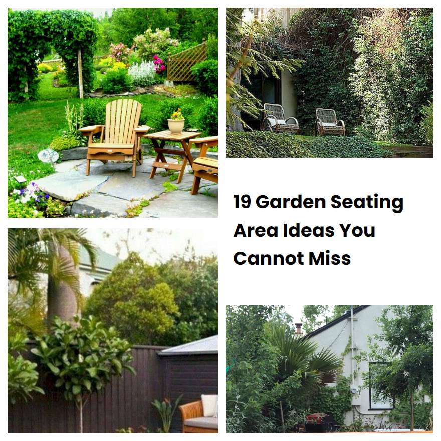 19 Garden Seating Area Ideas You Cannot Miss | SharonSable