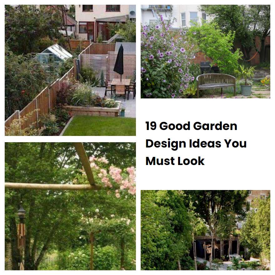 19 Good Garden Design Ideas You Must Look