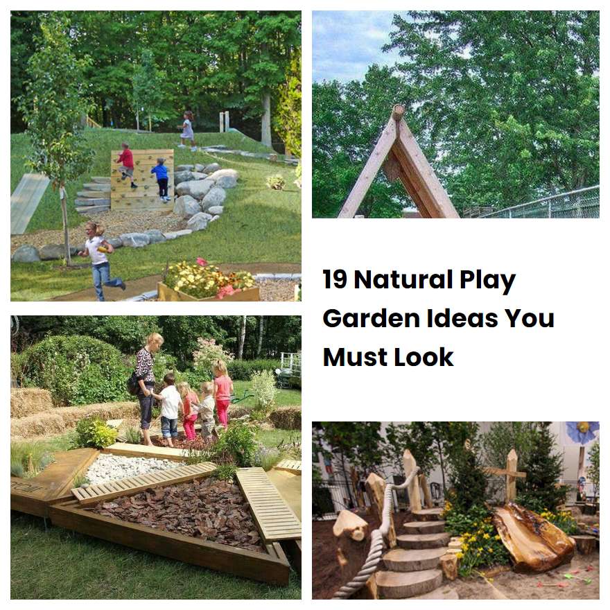 19 Natural Play Garden Ideas You Must Look | SharonSable