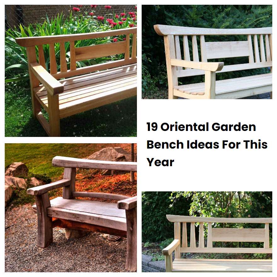 19 Oriental Garden Bench Ideas For This Year | SharonSable