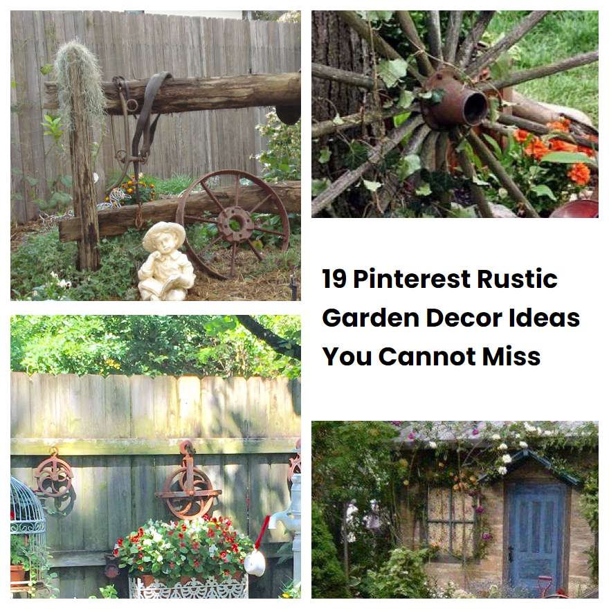 19 Pinterest Rustic Garden Decor Ideas You Cannot Miss | SharonSable