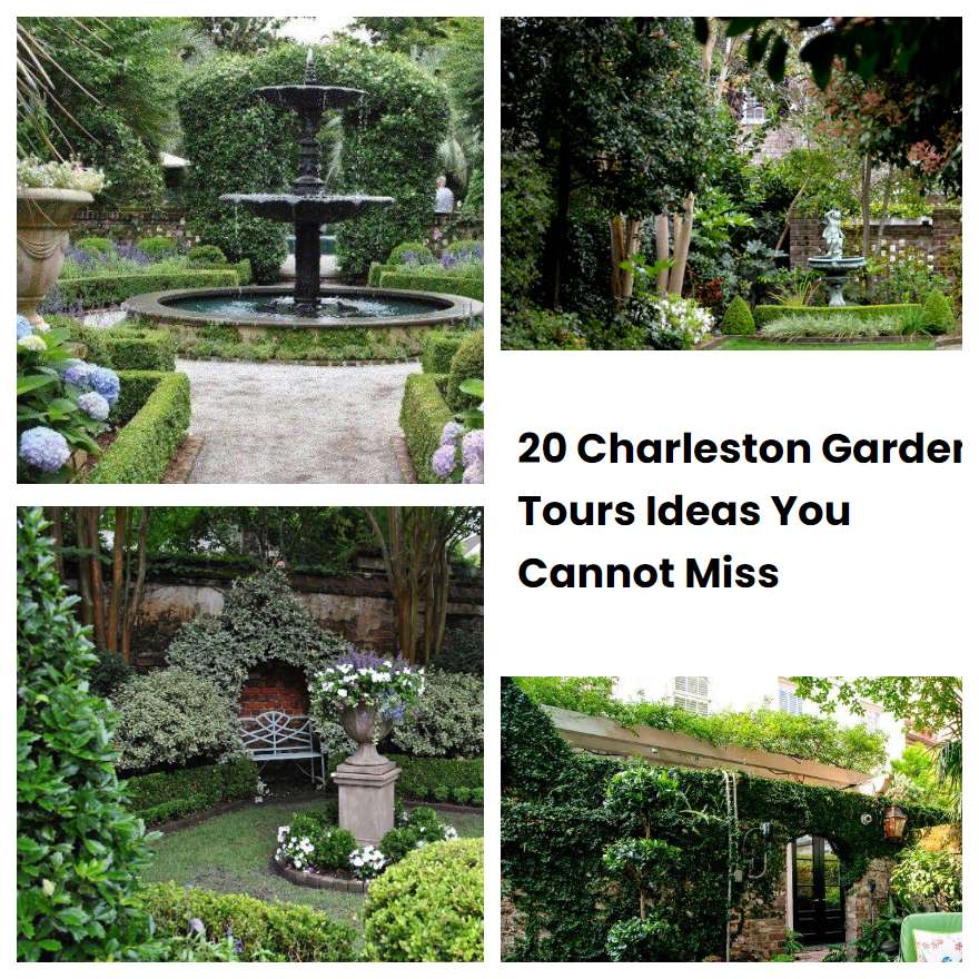 20 Charleston Garden Tours Ideas You Cannot Miss