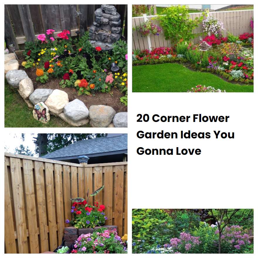 20 Corner Flower Garden Ideas You Gonna Love | SharonSable