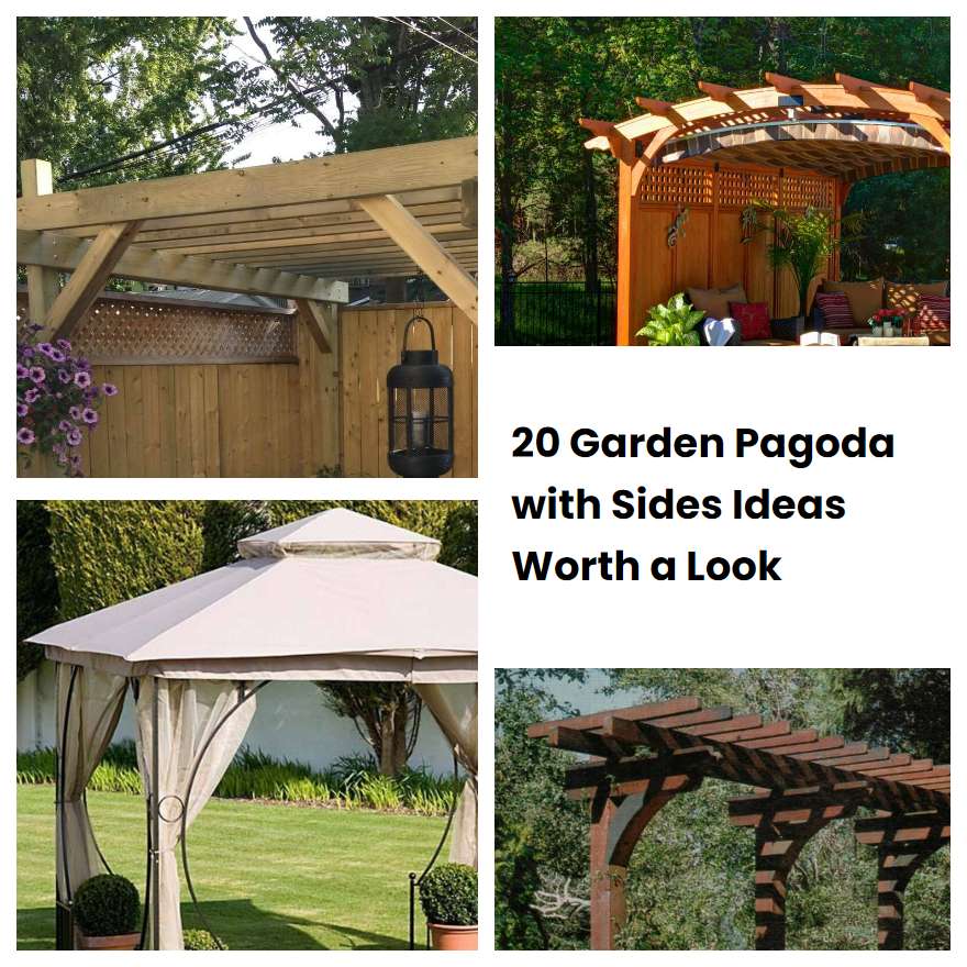 20 Garden Pagoda with Sides Ideas Worth a Look | SharonSable