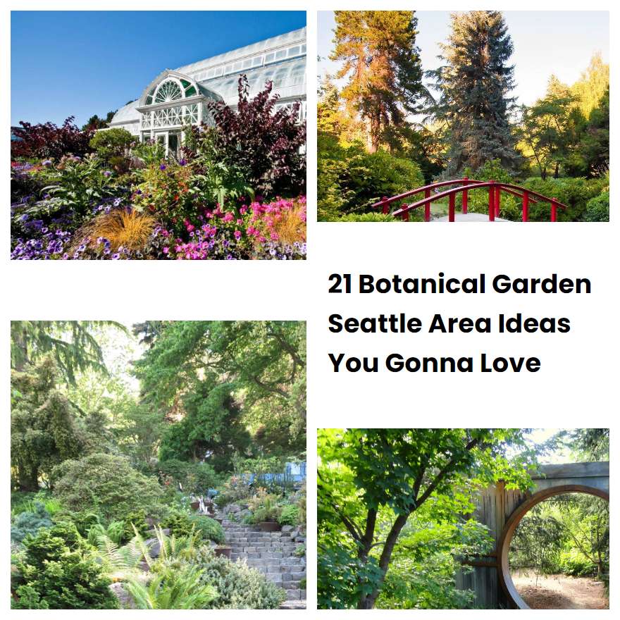 21 Botanical Garden Seattle Area Ideas You Gonna Love