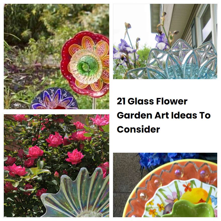 21 Glass Flower Garden Art Ideas To Consider | SharonSable