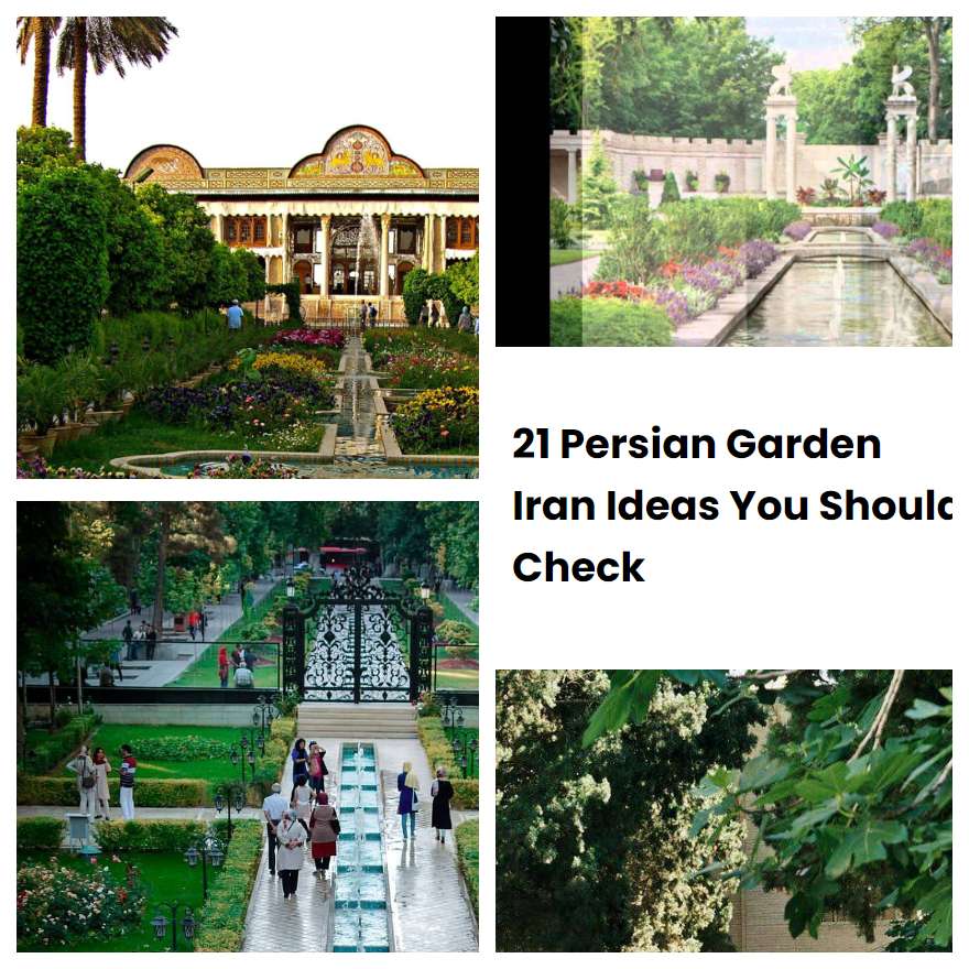 21 Persian Garden Iran Ideas You Should Check