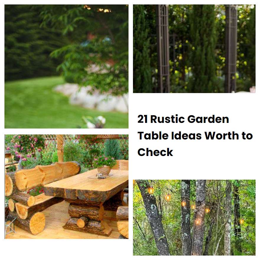 21 Rustic Garden Table Ideas Worth to Check | SharonSable