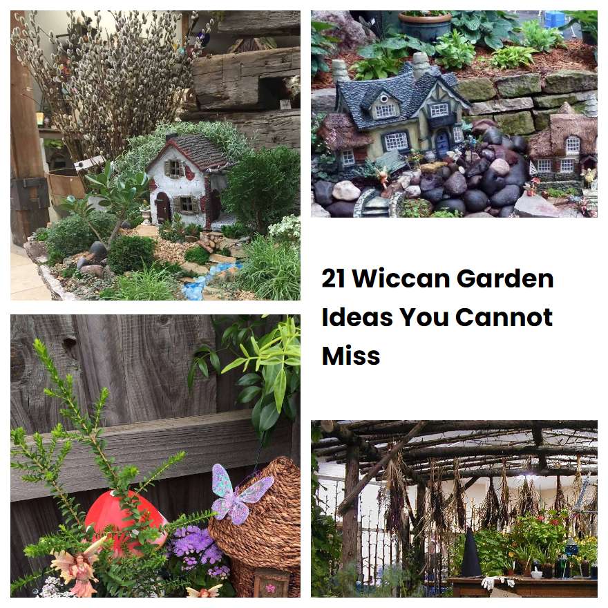 21 Wiccan Garden Ideas You Cannot Miss | SharonSable