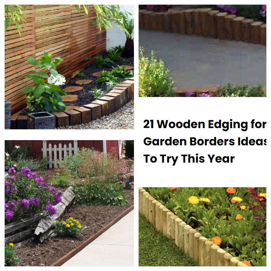 21 Wooden Edging for Garden Borders Ideas To Try This Year | SharonSable