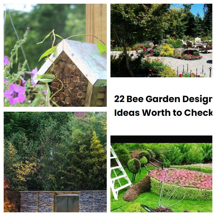 22 Bee Garden Design Ideas Worth to Check | SharonSable