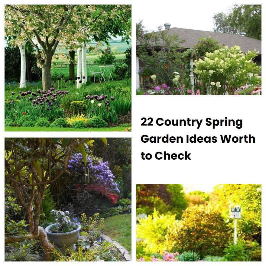 22 Country Spring Garden Ideas Worth to Check | SharonSable