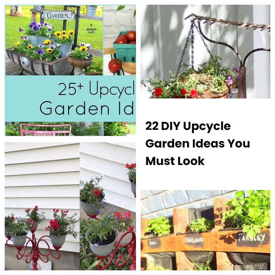 22 Diy Upcycle Garden Ideas You Must Look Sharonsable