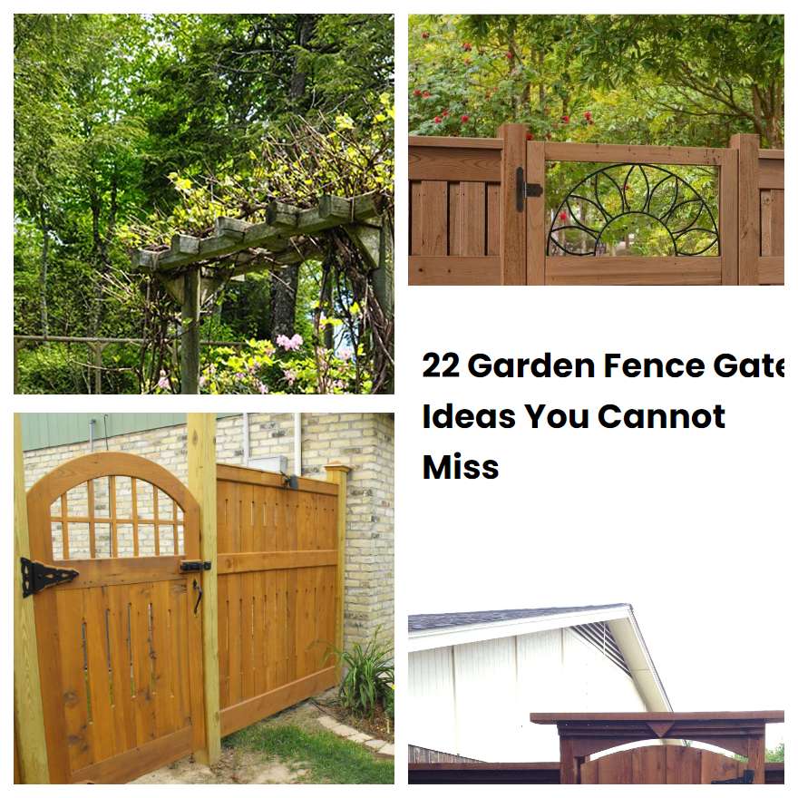 22 Garden Fence Gate Ideas You Cannot Miss | SharonSable