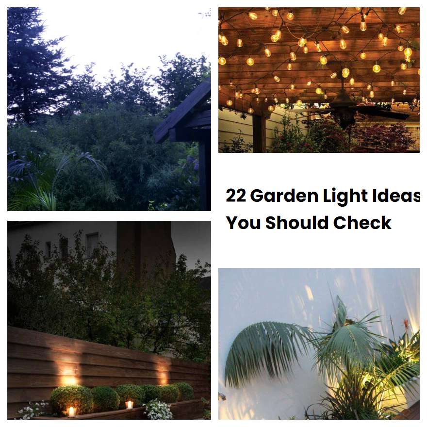 22 Garden Light Ideas You Should Check | SharonSable